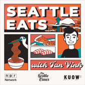 Seattle Eats with Tan Vinh