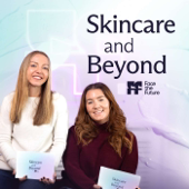 Skincare and Beyond