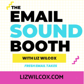 The Email Sound Booth with Liz Wilcox