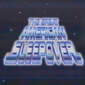 The Great American Sleepover