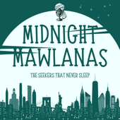 Midnight Mawlanas