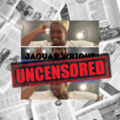 Jaguar Wright Uncensored