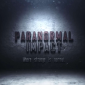 PARANORMAL IMPACT: Where strange is our normal