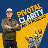Pivotal Clarity | An AI Podcast