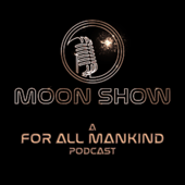 Moonshow: A For All Mankind Podcast