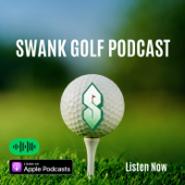 Swank Golf Podcast