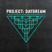 Project: Daydream