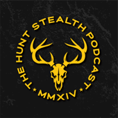 The Hunt Stealth Podcast