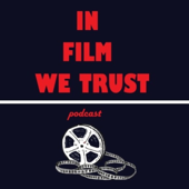 In Film We Trust