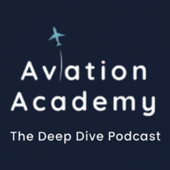 Aviation Academy: The Deep Dive Podcast