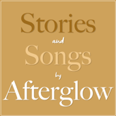 Stories and Songs by Afterglow