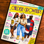 The Childish Grownups Show
