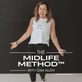 The Midlife Method™ with Cam Allen