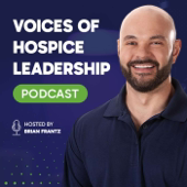 Voices of Hospice Leadership Podcast