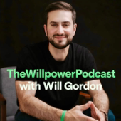 TheWillpowerPodcast with Will Gordon