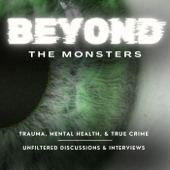 Beyond the Monsters