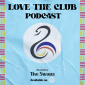 Love The Club Podcast