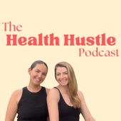 The Health Hustle Podcast