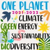 Environment, Climate Change, Renewable Energy, Regeneration, Sustainability, Nature, Politics, Circular Economy - One Planet