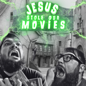 Jesus Stole Our Movies