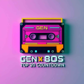 Gen X 80s Top 20 Countdown