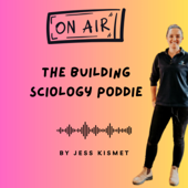 The Building Sciology Poddie