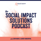 The Social Impact Solutions Podcast