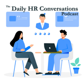 The Daily HR Conversations Podcast