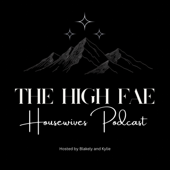 The High Fae Housewives Podcast