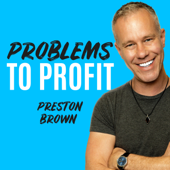 Problems to Profit