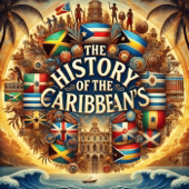 History of the Caribbeans | Exploring Resilience and Culture