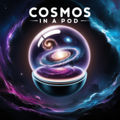 Cosmos in a Pod