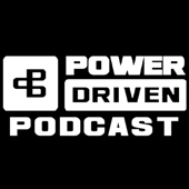 Power Driven Podcast