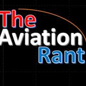 The Aviation Rant