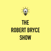 The Robert Bryce Show
