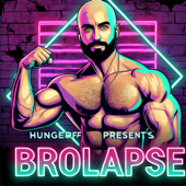 HungerFF Presents: Brolapse