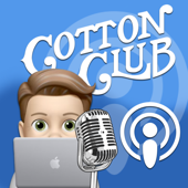 The Cotton Club Podcast w/ Cotton Rohrscheib