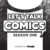 Let's Talk Comics