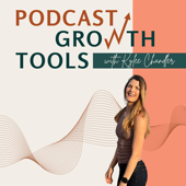 Podcast Growth Tools for Entrepreneurs