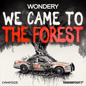 We Came to the Forest