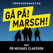 Gå på! Marsch!