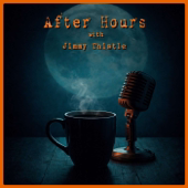 After Hours with Jimmy Thistle