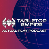Tabletop Empire Actual Plays