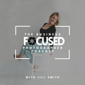The Business Focused Photographer Podcast