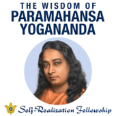 The Wisdom of Paramahansa Yogananda