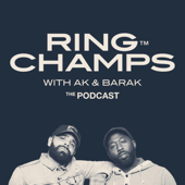 Ring Champs with Ak & Barak