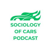 Sociology of Cars Podcast