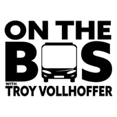 On the Bus with Troy Vollhoffer