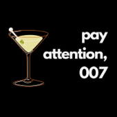 Pay Attention, 007