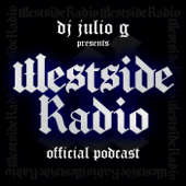 WESTSIDE RADIO  w/ JULIO G